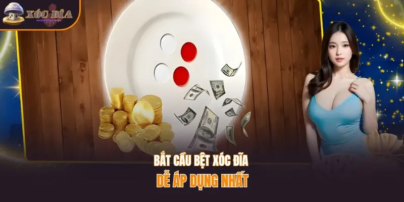 Bắt cầu bệt xóc đĩa dễ áp dụng nhất