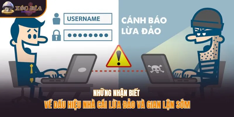Những dấu hiệu nhà cái lừa đảo và gian lận để nhận biết sớm